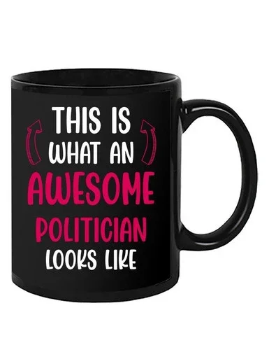 Awesome Politicianlooks Like Mug -SmartPrintsInk Designs